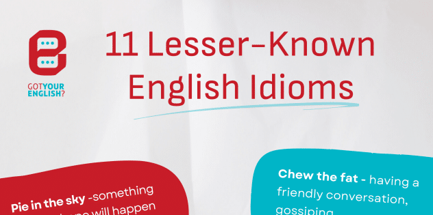 Got Your English Infographic preview image, 11 Lesser-Known English Idioms Infographic